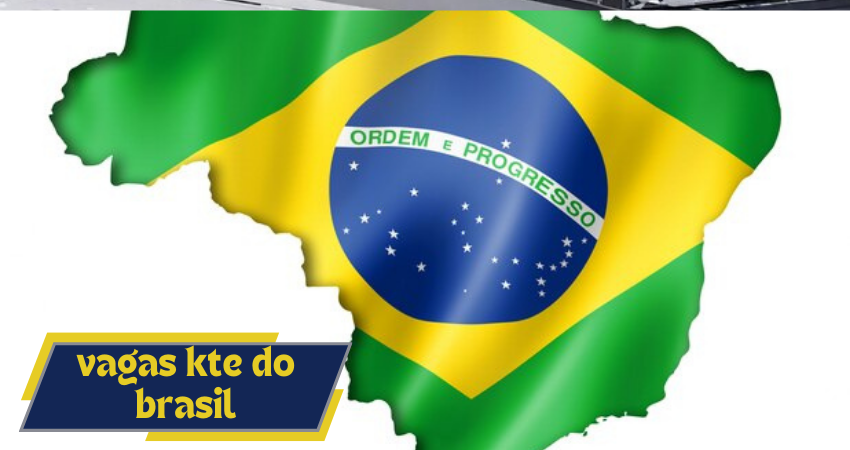 vagas kte do brasil
